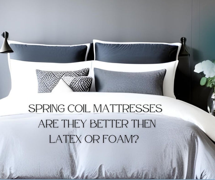 Spring Coil & Pocket Coil Mattresses Just Might be the Right Mattress For You
